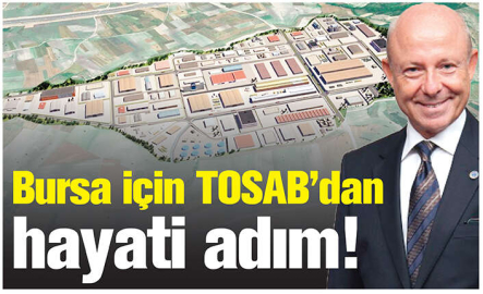 Bursa için TOSAB’dan hayati adım!