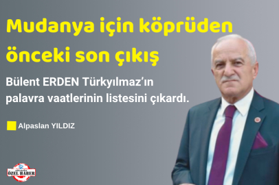 “Mudanya için köprüden önceki son çıkış”