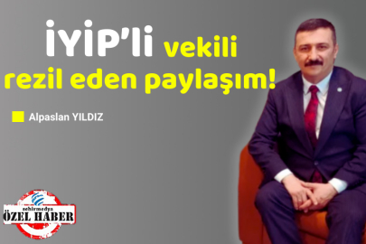 İYİP’li vekili rezil eden paylaşım!