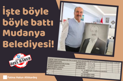 İşte böyle böyle battı Mudanya Belediyesi!