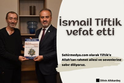 İsmail Tiftik vefat etti