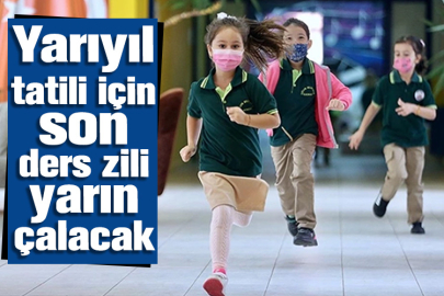 Yarıyıl tatili için son ders zili yarın çalacak