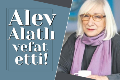 Alev Alatlı vefat etti!