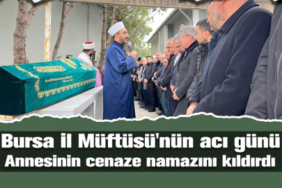 Bursa İl Müftüsü'nün acı günü