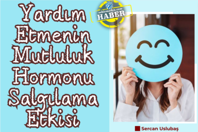 Yardım Etmenin Mutluluk Hormonu Salgılama Etkisi