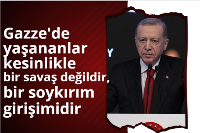 Cumhurbaşkanı Erdoğan: Gazze'de yaşananlar kesinlikle bir savaş değildir, bir soykırım girişimidir