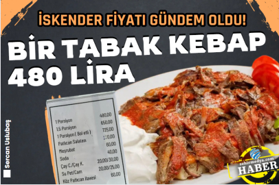İskender fiyatı gündem oldu!  Bir tabak kebap 480 lira