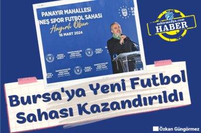 Bursa'ya Yeni Futbol Sahası Kazandırıldı