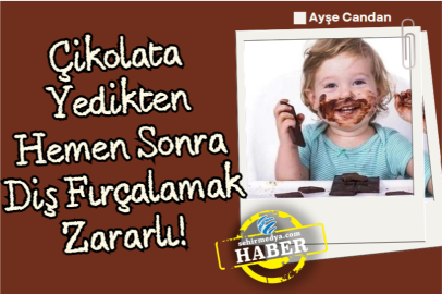 Çikolata Yedikten Hemen Sonra Diş Fırçalamak Zararlı!