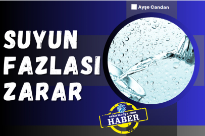 Suyun Fazlası Zarar!