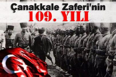 Çanakkale Zaferi'nin 109. yılı