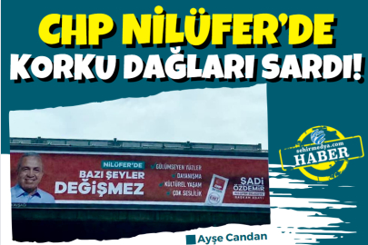 CHP Nilüfer’de korku dağları sardı!