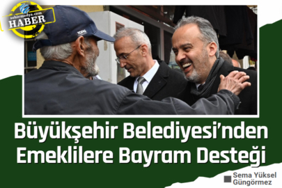 Büyükşehir Belediyesi’nden Emeklilere Bayram Desteği