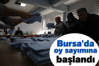 Bursa'da oy sayımına başlandı