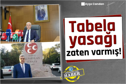 Tabela yasağı zatan varmış!