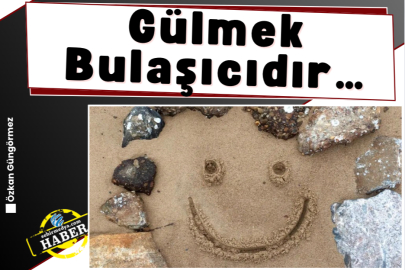 Gülmek Bulaşıcıdır…