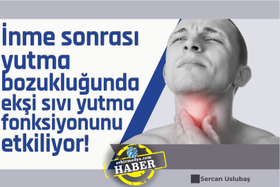 İnme sonrası yutma bozukluğunda ekşi sıvı yutma fonksiyonunu etkiliyor!