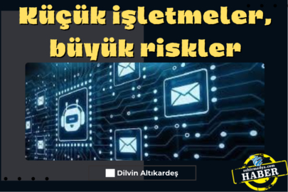 Küçük işletmeler, büyük riskler