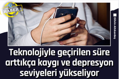 Teknolojiyle geçirilen süre arttıkça kaygı ve depresyon seviyeleri yükseliyor