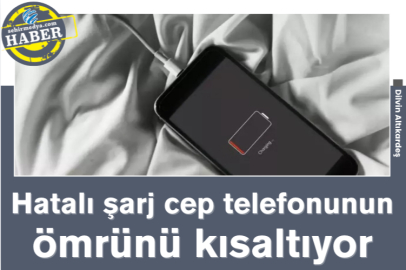 Hatalı şarj cep telefonunun ömrünü kısaltıyor
