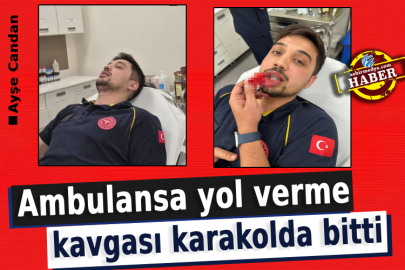 Ambulansa yol verme kavgası karakolda bitti