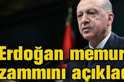 Erdoğan memur zammını açıkladı!