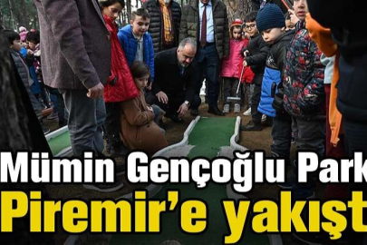 Mümin Gençoğlu Parkı Piremir’e yakıştı