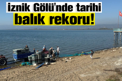 İznik Gölü'nde tarihi balık rekoru