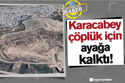 Karacabey çöplük için ayağa kalktı!