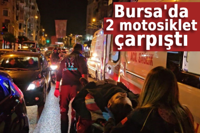 Bursa'da 2 motosiklet çarpıştı