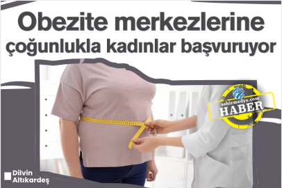 Obezite merkezlerine çoğunlukla kadınlar başvuruyor