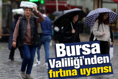 Bursa Valiliği'nden fırtına uyarısı