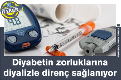 Diyabetin zorluklarına diyalizle direnç sağlanıyor