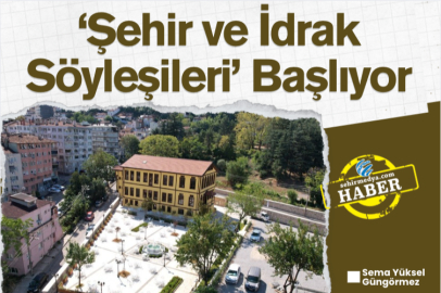 ‘Şehir ve İdrak Söyleşileri’ Başlıyor