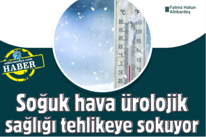 Soğuk hava ürolojik sağlığı tehlikeye sokuyor