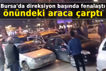 Direksiyon başında fenalaştı, önündeki araca çarptı