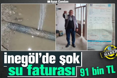 İnegöl’de şok su faturası: 91 bin TL