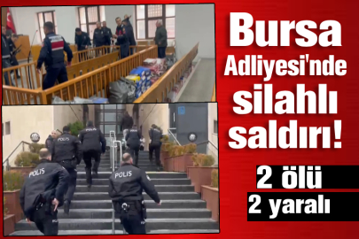 Bursa Adliyesi'nde silahlı saldırı! 2 kişi hayatını kaybetti