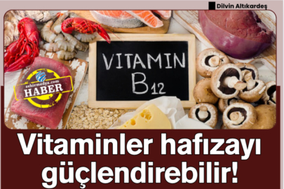 Vitaminler hafızayı güçlendirebilir!