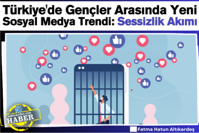 Türkiye'de Gençler Arasında Yeni Sosyal Medya Trendi: Sessizlik Akımı