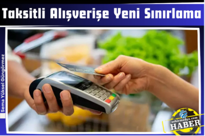 Taksitli Alışverişe Yeni Sınırlama