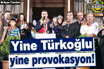 Yine Türkoğlu yine provokasyon!