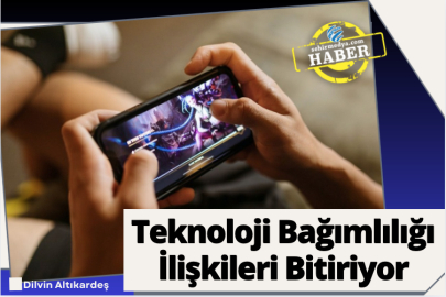 Teknoloji Bağımlılığı İlişkileri Bitiriyor