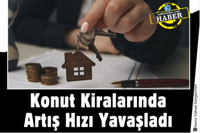 Konut Kiralarında Artış Hızı Yavaşladı
