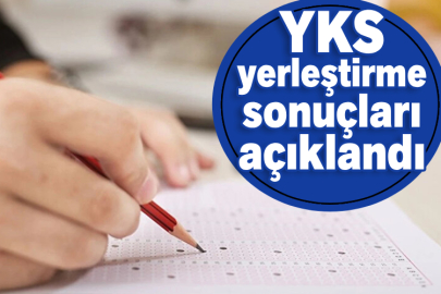 YKS yerleştirme sonuçları açıklandı
