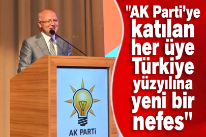 Davut Gürkan: "AK Parti’ye Katılan Her Üye Türkiye Yüzyılına Yeni Bir Nefes"