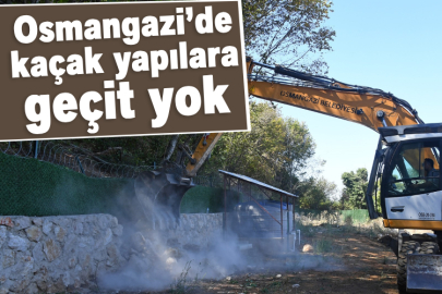 Osmangazi’de kaçak yapılara geçit yok