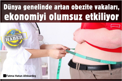 Dünya genelinde artan obezite vakaları, ekonomiyi olumsuz etkiliyor