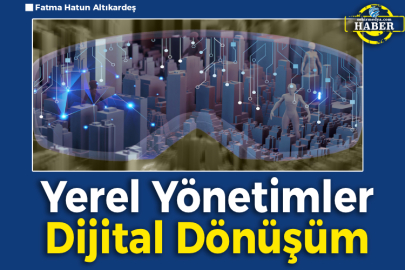 Yerel Yönetimler Dijital Dönüşüm