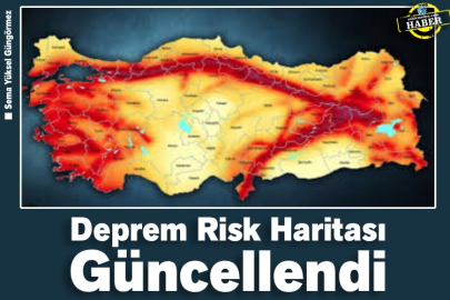 Deprem Risk Haritası Güncellendi